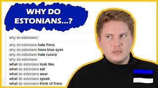 WHY DO ESTONIANS  🇪🇪🤔 [upl. by Eynahpets]