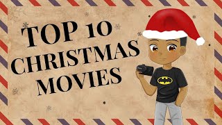 Top 10  FAVORITE Christmas Movies [upl. by Tudela481]