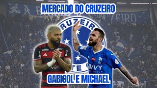 MERCADO DO CRUZEIRO GABIGOL E MICHAEL NO RADAR [upl. by Cirad521]