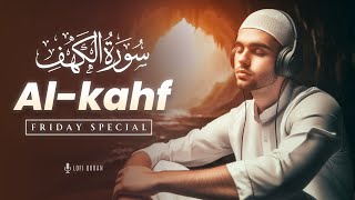 Surah Al Kahf سورة الكهف  FREE YOUR SOUL THIS FRIDAY  Surah Al Kahf  Lofi Quran surahkahf [upl. by Drahsar]