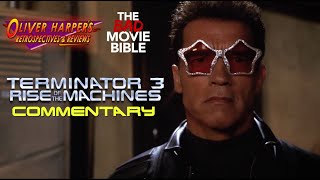 Terminator 3 Rise of the Machines Commentary with TheBadMovieBible [upl. by Audly425]