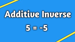 Additive Inverse  How to find additive inverse  Find the additive inverse of [upl. by Ramin]