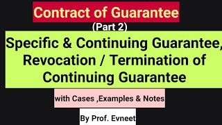 Continuing Guarantee  Specific Guarantee  Revocation or Termination of Continuing Guarantee [upl. by Esimorp]