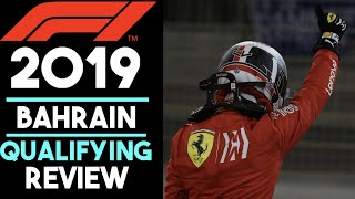 F1 2019 Bahrain Qualifying Review [upl. by Ilrac]