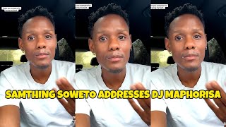 Samthing Soweto addresses his fans amp Dj maphorisa  samthing soweto amalanga awafani [upl. by Audly]