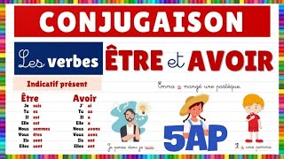 5AP Conjugaison Verbes être  avoir au présent de lindicatif Projet1Séquence2 [upl. by Calendra]