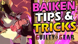 Guilty Gear Strive BAIKEN Tips amp Tricks Guide [upl. by Brand]