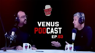 VENUS PODCAST  EPISODE 03  ftZOUBEIR BAYA [upl. by Novert]