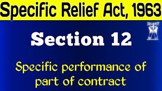 Section 12  Specific Relief Act 1963 [upl. by Eneluj]