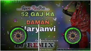 52 GAJ KA DAMANHaryanvi Song Full Hard 4×4 Bass Remix Dj Krishan [upl. by O'Toole583]