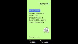 Liquidador de retención en la fuente con procedimiento 1 durante 2024 sobre rentas de trabajo [upl. by Landis863]