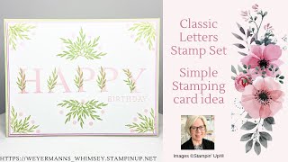 Classic Letters stamp set card idea 1 Adding the rest of the greeting Stampin’ Up [upl. by Ettezil523]