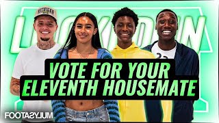 Locked In NEEDS you Who will you vote as your 11th housemate Footasylumofficial [upl. by Zephan]