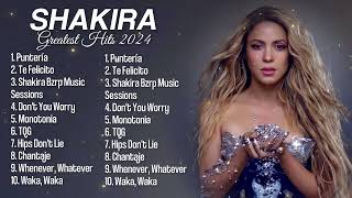 Shakira Greatest Hits 2024  Best Latin Songs 2024 [upl. by Ynogoham786]