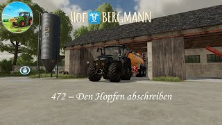 LS22 Hof Bergmann 472 – Den Hopfen abschreiben [upl. by Lalaj]