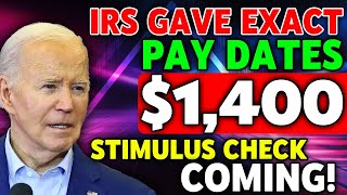 IRSs 2024 EXACT PAY DATES 1400 4TH STIMULUS CHECK LANDING IN BANKS  SOCIAL SECURITY SSI INCLUDED [upl. by Arytal633]