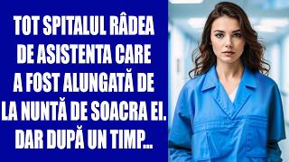 Tot spitalul râdea de asistenta care a fost alungată de la nuntă de soacra ei Dar după un timp [upl. by Trellas]