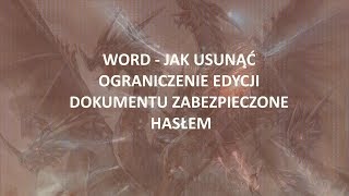 Word  Jak usunąć ograniczenie edycji tekstu [upl. by Eizdnil337]