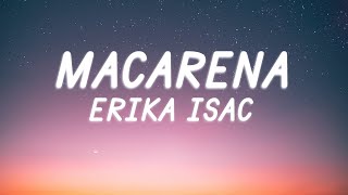 Erika Isac  Macarena  Lyric Video [upl. by Notnerb]