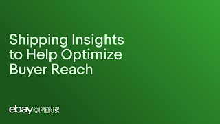 Shipping insights to help optimize buyer reach eBayOpen2024 [upl. by Akcirederf60]