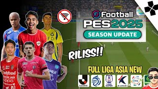 eFOOTBALL PES 25 ASIA EDITION PPSSPP ISO FULL UPDATE NEW KITS 2025 REAL FACES amp LATEST TRANSFERS [upl. by Penni]