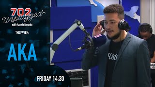 AKA on 702 Unplugged with Azania Mosaka [upl. by Lladnek]