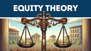 Equity Theory Explained in 3 Minutes [upl. by Ysdnyl]