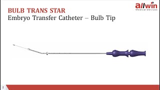 BULB TRANS STAR Embryo Transfer Catheter [upl. by Iniffit]