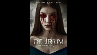 Delirium  Trailer  Mike C Manning  Griffin Freeman  Ryan Pinkston [upl. by Traci]