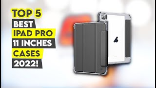 Top 5 Best iPad Pro 11 Inch Case 2022🔥🔥✅ [upl. by Anirad364]