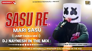 Sasu re mari sasu trending song 2024jumptadka mixdj naynesh in the mix [upl. by Annai]