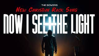 The Sowers  Now I see the Light  Christian Rock  Christian New Single  Christian Metal 80s  Ai [upl. by Acilegna185]