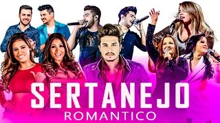 SERTANEJO ROMÂNTICO 2019  TOP 30 COM AS MELHORES [upl. by Vashtia]