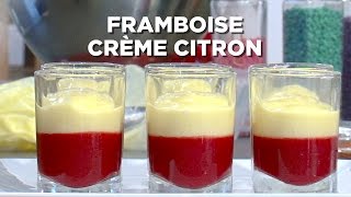 VERRINE CRÈME DE CITRON ET GELÉE DE FRAMBOISES [upl. by Milicent]