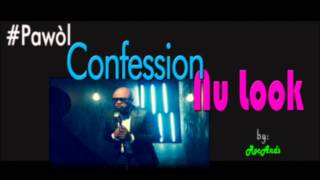 NU LOOK  Confessions  Lyrics  Pawòl  HD [upl. by Dric399]