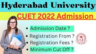 CUET Admission 2022 Hyderabad University  UoH cut off marks for cuet  UoH 2022 Admission Details [upl. by Veronique214]