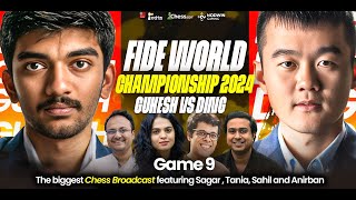 Gukesh vs Ding  Game 9  FIDE World Championship 2024  Ft Sagar Tania Anirban and Sahil [upl. by Tanya686]