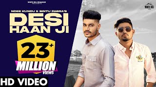 DESI HAAN JI Official Video Ndee Kundu Bintu Pabra  KP Kundu  Haryanvi Songs Haryanavi 2021 [upl. by Nathan]