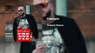 Roberto Bianco  Freestyle [upl. by Iramat899]