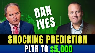 Dan Ives’ Shocking Prediction PLTR to 5000 [upl. by Laure963]