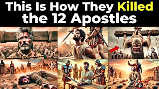 The TRAGIC End of the 12 Apostles of Jesus [upl. by Nannahs]