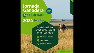 Jornada Ganadera Copagran  2024 Zona Sur  Parte 1 [upl. by Alanah]