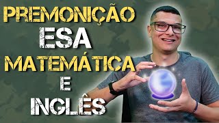 PREMONIÇÃO FINAL ESA 2023 MATEMÁTICA  INGLÊS [upl. by Ariew458]