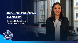 Denizcilik Fakültesi Dekan Yardımcımız Prof Dr Elif Özen CANSOY [upl. by Haidabo95]