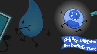 BFB PreSplit Intro But Profily Is There [upl. by Case126]