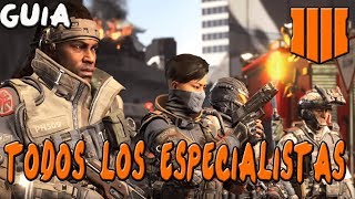 GUIA DE TODOS LOS ESPECIALISTAS  CALL OF DUTY BLACK OPS 4  TUTORIAL ESPAÑOL [upl. by Hsu838]