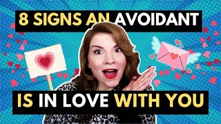 8 Signs An Avoidant Loves You [upl. by Adlig]