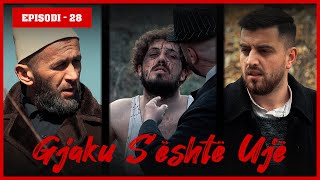 Gjaku Sështë Ujë  Episodi 28 Traditat Shqiptare [upl. by Jari]