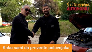 Kako sami da proverite polovnjaka  Autoznanje  Polovni automobili i Neovlašćeni serviser [upl. by Haland]