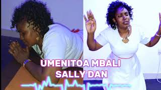 UMENITOA MBALI BY SALLY DAN [upl. by Farnham]